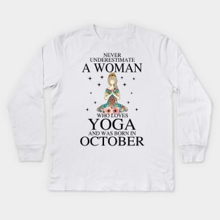 A Woman Who Loves Yoga And Was Born In October Kids Long Sleeve T-Shirt